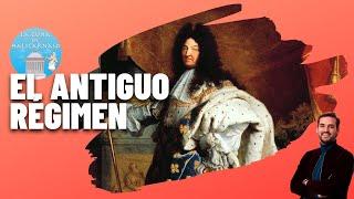 EL ANTIGUO RÉGIMEN | Absolutismo, parlamentarismo y sociedad estamental