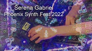 Serena Gabriel Phoenix Synth Fest 2022