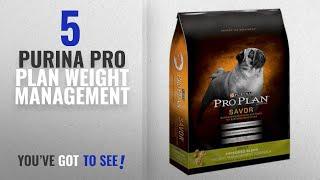 Top 5 Purina Pro Plan Weight Management [2018 Best Sellers]: Purina Pro Plan SAVOR Adult Shredded