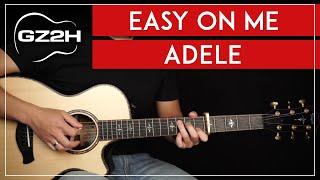 Easy On Me Guitar Tutorial Adele Guitar Lesson Easy Chords + Strumming