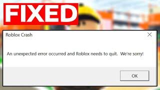 Fix an unexpected error occurred and Roblox needs to quit. We're sorry" Roblox Crash 2025 | How To