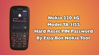 Nokia 220 4G TA-1155 Hard Reset Password Remove By Easy Box Nokia Tool Nokia TA-1148 TA-1155 TA-1171