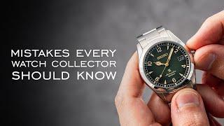 8 Mistakes Every Watch Collector Should Know And Avoid