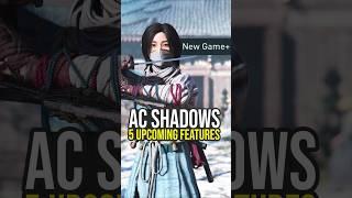 5 Upcoming Features For Assassin's Creed Shadows... (AC Shadows DLC)