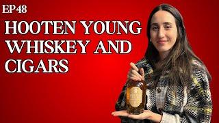 Hooten Young Cigars & Whiskey | The Cigar Guys Podcast (Episode 48)