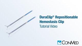 Essential Skills for Using the DuraClip® Repositionable Hemostasis Clip - CONMED Tutorial Video