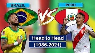 Brazil Vs Peru Head to Head All Matches Results (1936-2021)