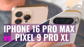 Apple iPhone 16 Pro Max vs Pixel 9 Pro XL