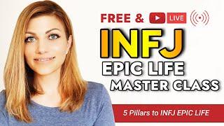 INFJ EPIC LIFE MASTERCLASS
