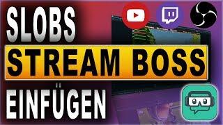 STREAMLABS STREAM BOSS EINRICHTEN | STREAMLABS OBS TUTORIAL (2018) | Deutsch