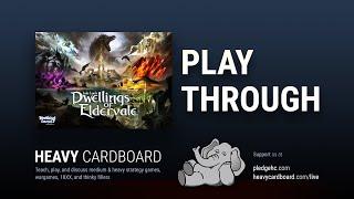 Play-through only - Dwellings of Eldervale Play Through by Heavy Cardboard