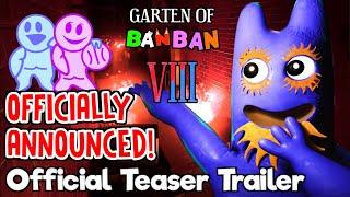GARTEN OF BANBAN 8 - FARIS JUST ANNOUNCED 4th NEW OFFICIAL TEASER TRAILER  IT WILL ARRIVE VERY SOON
