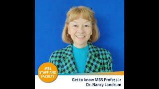 Get To Know MBS Staff & Faculty: Prof. Dr. Nancy Landrum