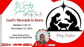 God's Messiah is Born - Matthew 1:18-25 UGP Sunday School