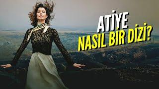 Atiye (Netflix) İnceleme | Atiye Nasıl Bir Dizi? | Spoiler Var!