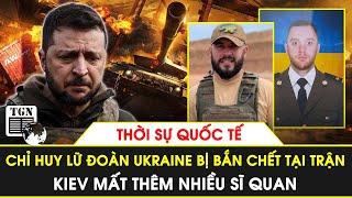 Thời sự quốc tế | Chỉ huy lữ đoàn Tổng thống Ukraine bị bắn chết tại trận, Kiev đau đớn