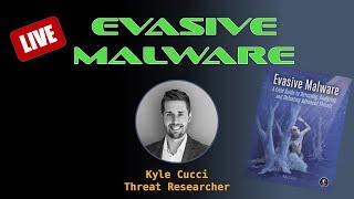 Learn About Evasive Malware with Threat Researcher and Author Kyle Cucci