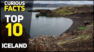 TOP 10 Curious Facts About ICELAND | Top Curious Facts [0001]