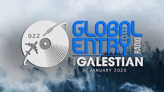 Global Entry Radio 022 - 2020 Melodic House & Techno, Deep House, Progressive House