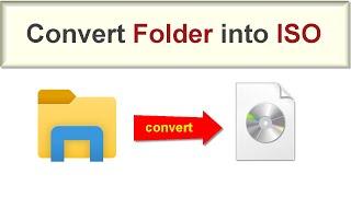 Free & Easy Ways to Create ISO File from Files and Folders in Windows 10