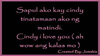 CiNDY BY: MALABON THUGS [ LYRiCS ]