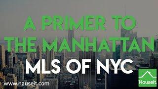 A Primer to the Manhattan MLS of NYC | Hauseit®