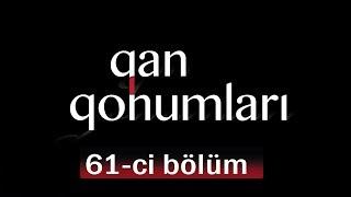 Qan Qohumları (61-ci bölüm)