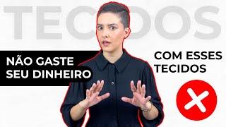 COMO ESCOLHER OS MELHORES TECIDOS PARA SUAS ROUPAS (GUIA COMPLETO)