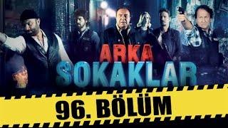 ARKA SOKAKLAR 96. BÖLÜM