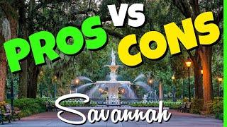 Living in Savannah, GA - PROS vs CONS