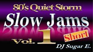 80's R&B Slow Jams Vol.1 (short) - DJ Sugar E.