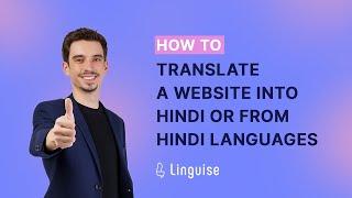 How to translate a website into Hindi or from Hindi languages