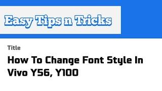 How To Change Font Style In Vivo Y56, Y100