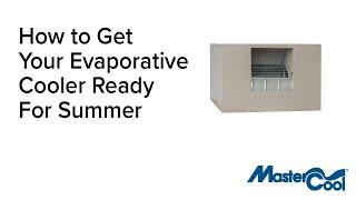 MASTERCOOL - How To Get Your Evaporative Cooler Ready For Summer