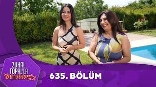 Zuhal Topal'la Yemekteyiz 635. Bölüm @Yemekteyiz