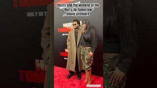 chxrry and the weeknd at his "Hurry UpTomorrow" movie premiere ️ #tamtonight