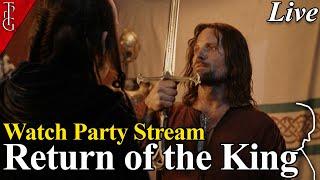 The Lord of the Rings: The Return of the King (Extended) Watch Party - Livestream