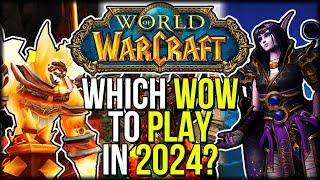 Which Version of WoW Should YOU Play In 2024? (there's A LOT of them) | World of Warcraft