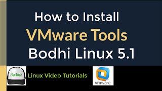 How to Install VMware Tools (Open VM Tools) in Bodhi Linux 5.1