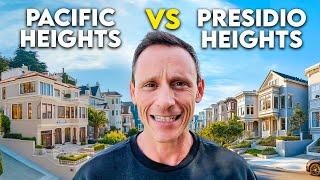 Pacific Heights vs. Presidio Heights: Which is the BEST SF Neighborhood?