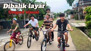 Dibalik layar Omped visual (tipe2 bocil naik sepeda)