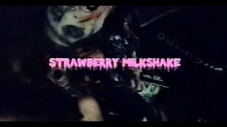 Strawberry Milkshake [OFFICIAL VIDEO]