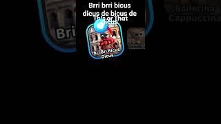 brri brri bicus dicus de bicus de dicus