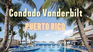 Condado Vanderbilt Hotel, Puerto Rico - 4k Tour