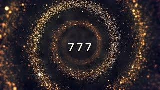 777 Hz Golden Frequency: Attract Money, Luck and Abundance | powerful angelic healing frequency