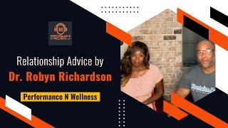 Relationship Advice by Dr Robyn Richardson | Love Yourself Podcast