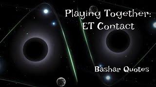 Bashar Quotes: Contact