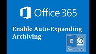 Enable Auto-Expanding Archiving