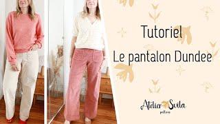 TUTO - Coudre le pantalon DUNDEE