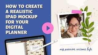 How to Create a Realistic iPad Mockup For Your Digital Planner Etsy Listing Images Using Canva